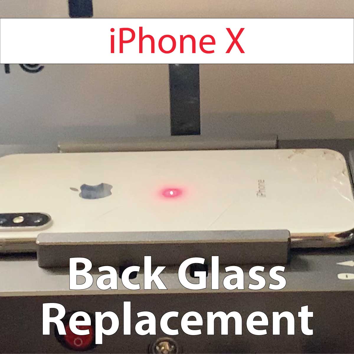 iPhone X Back Glass Replacement